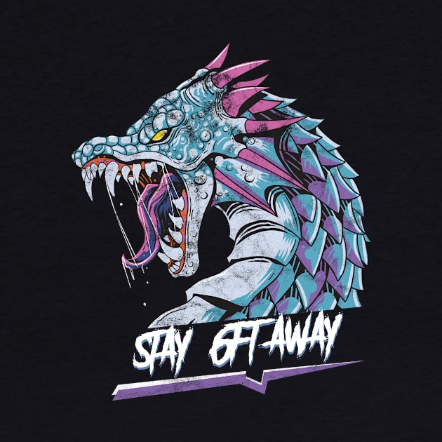 Stay Away 6ft Dragon - Distressed by Golden Eagle Design Studio